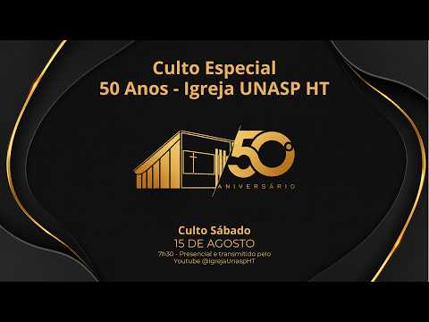 Culto Adventista |Aniversário Igreja | "A casa de Deus: local de encontro sagrado" | Igreja UNASP HT