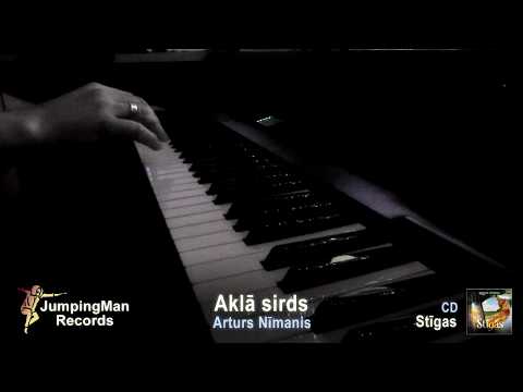 Arturs Nīmanis - Aklā sirds