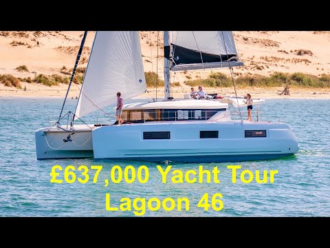 £637,000 Yacht Tour : Lagoon 46