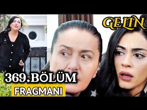 Gelin Dizisi 3. Sezon 369.Bölüm Fragmanı | 24 Şubat Salı @kanal7​ ||Mukadder Çıldırdı.