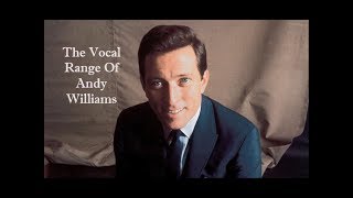 The Vocal Range of Andy Williams