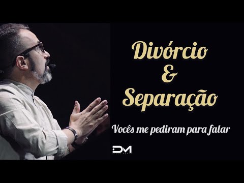 DIVORCE AND SEPARATION. YOU ASKED ME TO SPEAK! DIEGOMENIN | DEVOTIONAL