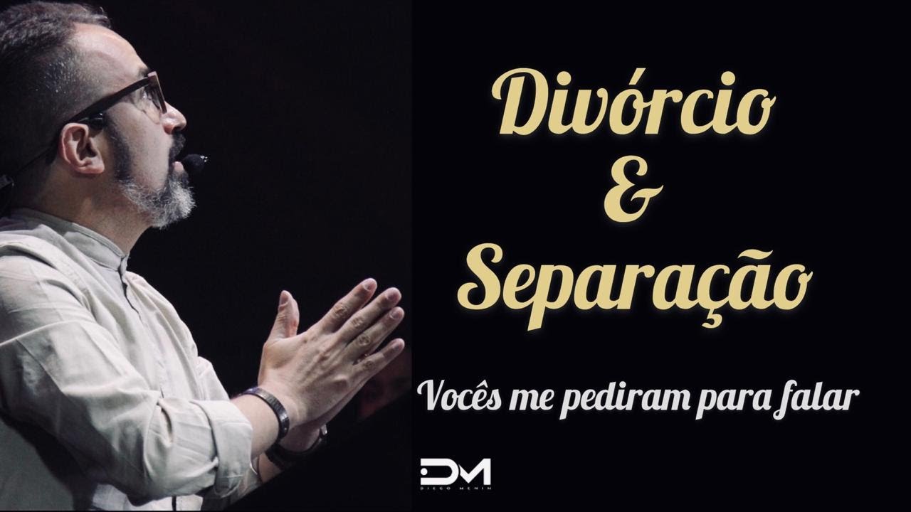 DIVORCE AND SEPARATION. YOU ASKED ME TO SPEAK! DIEGOMENIN | DEVOTIONAL
