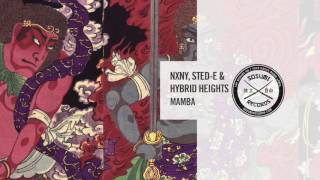 NXNY, Sted-E & Hybrid Heights - Mamba [Sosumi Records]