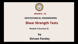 Geotechnical Engineering | Shear Strength Tests |AKTU Digital Education