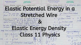 Elastic Potential Energy | Energy Density | Chapter 8 | Mechanical Properties of Solids | Class 11