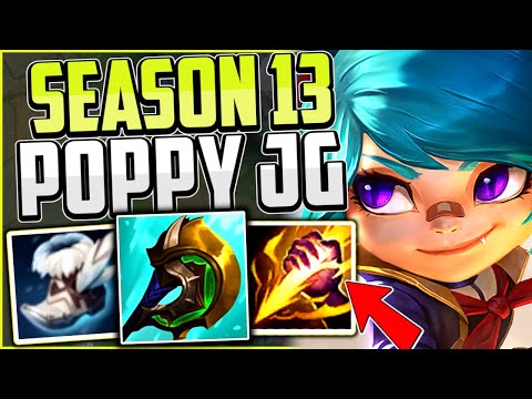 How to Play Poppy Jungle & CARRY for Beginners + Best Bulid/Runes | Poppy Guide Season 13 LoL
