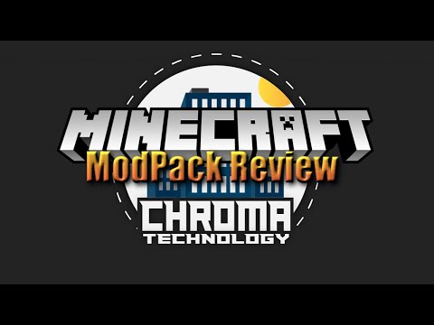 Should You Play: CHROMA TECHNOLOGY? | 2021 Modpack Review