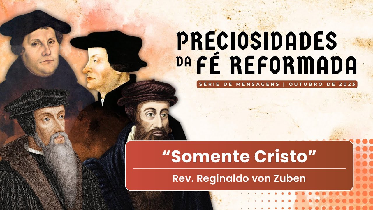 "Somente Cristo" | Sermão de 08/10/2023