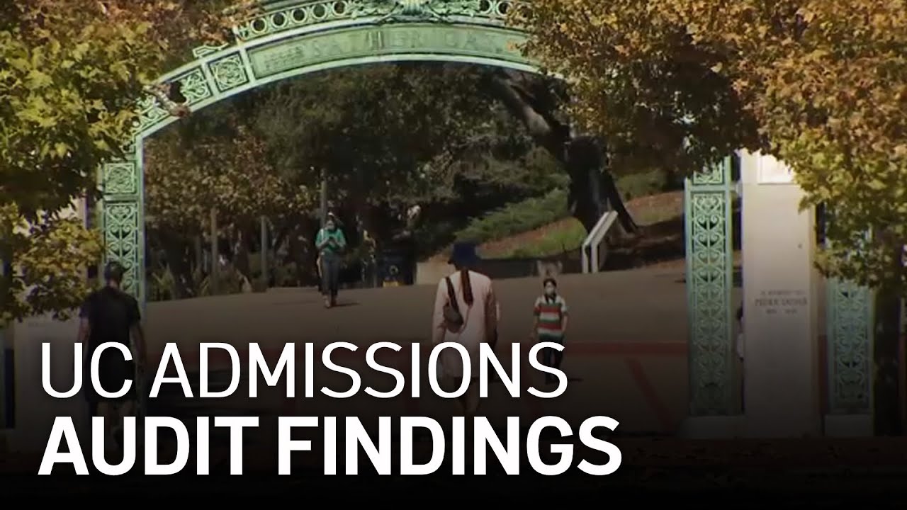 UC Wrongly Admitted Well-Connected Students: State Auditor