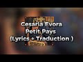 Cesaria Evora - Petit Pays ( Lyrics + Traduction Française) HD