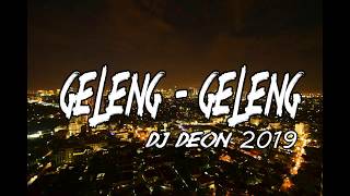 Download lagu LAGU REMIX TERBARU 2019 DJ DEON GELENG GELENG ENAK mp3