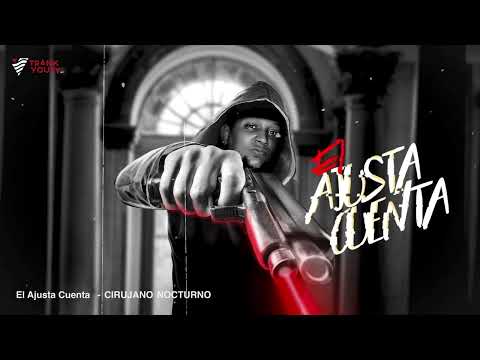Cirujano Nocturno - EL AJUSTA CUENTA #ElAjustaCuenta