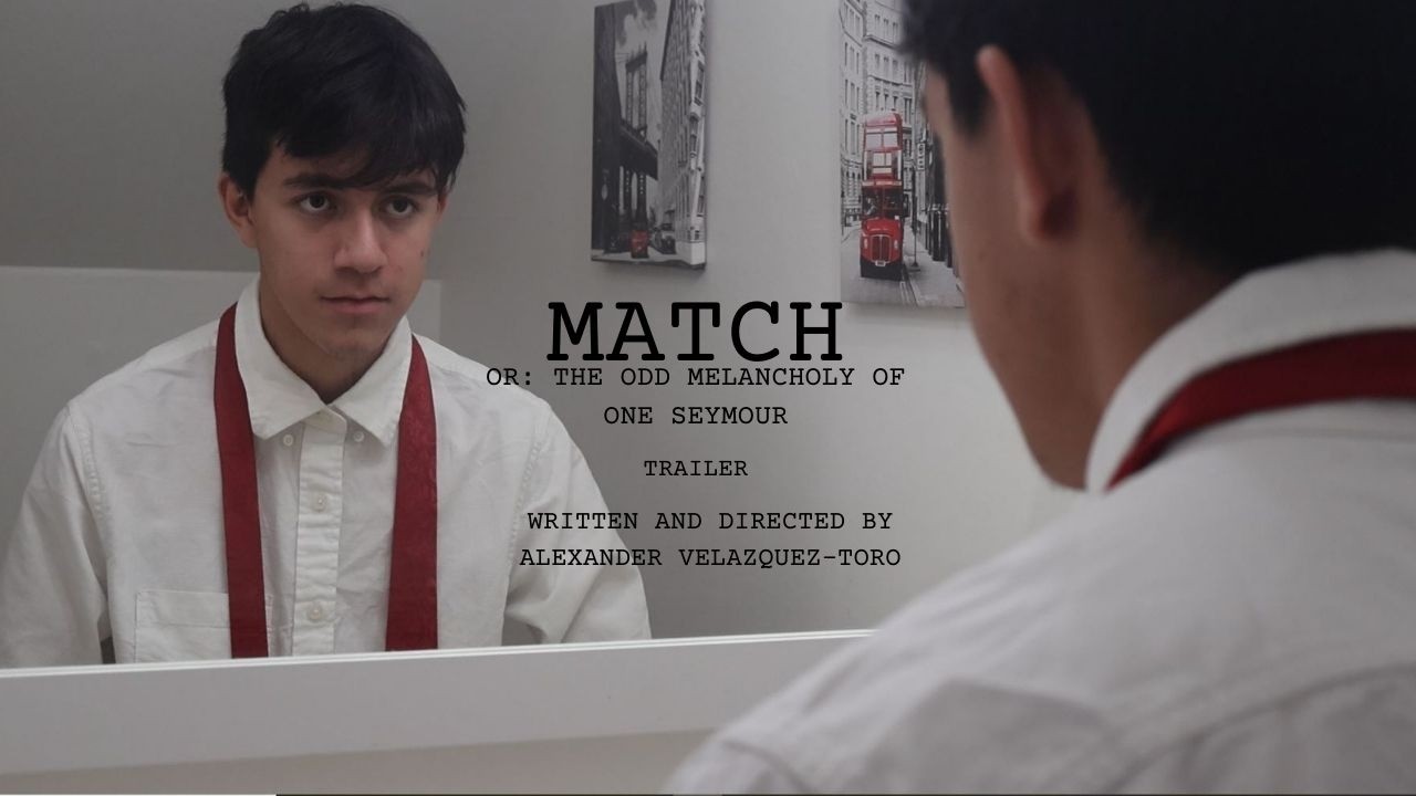 MATCH OR: THE ODD MELANCHOLY OF ONE SEYMOUR. | TRAILER | short film
