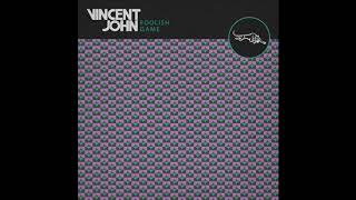 Vincent John - Foolish Game