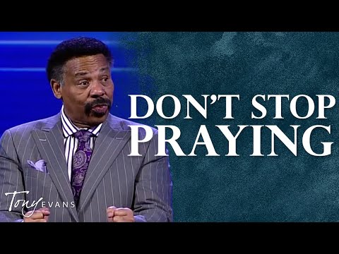 Don’t Give Up Praying Until You See God Move | Tony Evans Highlight