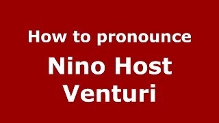 How to pronounce Nino Host Venturi