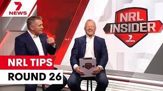 Webby and Gilly's NRL Tips Round 26 | 7NEWS