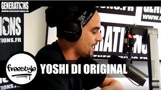 Yoshi Di Original & DJ First Mike - Freestyle (Live des Studios de Generations)