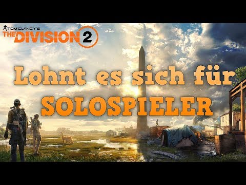 Lohnt sich The Division 2 für Solospieler | Singleplayer