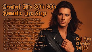 Download lagu Best Romantic Soft Rock Ballads 70s 80s 90s - Greatest Hits Romantic Love Songs 💖 Playlist Vol.130 mp3 Download lagu Best Romantic Soft Rock Ballads 70s 80s 90s - Greatest Hits Romantic Love Songs 💖 Playlist Vol.130 mp3