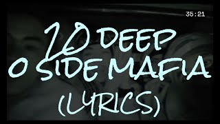 🔥💥💣20 DEEP - O$IDE MAFIA (LYRICS)🔥💥💣