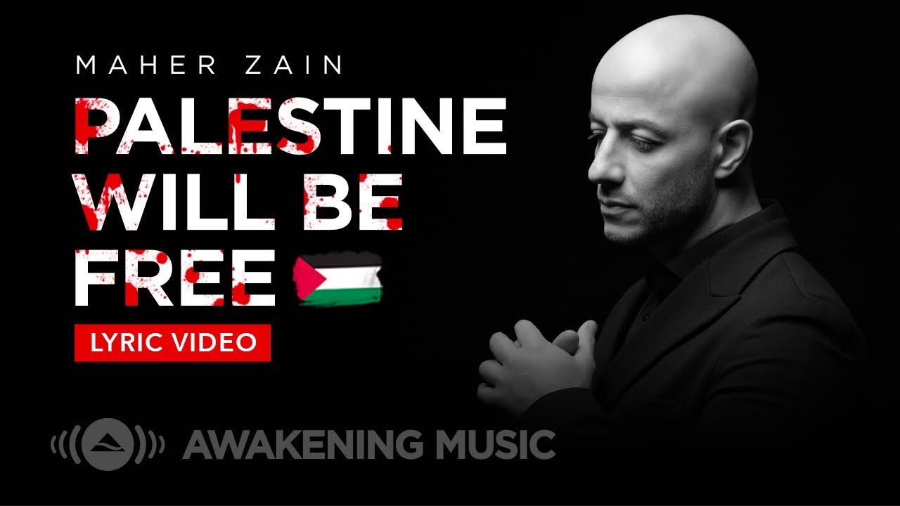 PALESTINE WILL BE FREE by Maher Zain from Lebanon Popnable