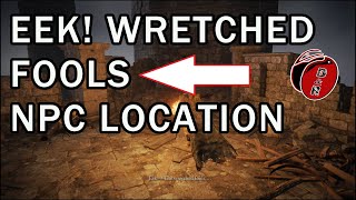 Eek...! The Wretched Fools NPC location - Elden Ring