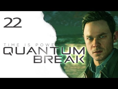 QUANTUM BREAK Gameplay German #22  Let's Play Quantum Break Deutsch