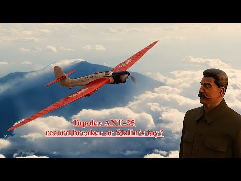 Tupolev ANT-25—Arctic Pioneer in Stalin’s Intrigues