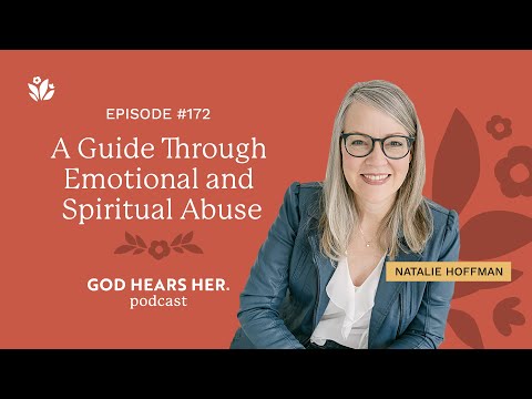 172. A Guide Through Emotional and Spiritual Abuse (with Natalie Hoffman)