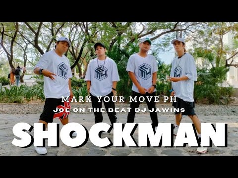SHOCKMAN Joe on the beat - Dj jawins | Advance Dance Fitness | MARK YOUR MOVE PH