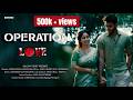 Behind Every Jawaan There S A Love Story Operation Love Latest Telugu Short Film