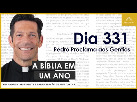Day 331: Peter Proclaims to the Gentiles - The Bible in One Year (with Fr. Mike Schmitz)