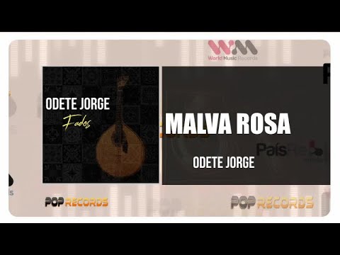 Odete Jorge - Malva Rosa