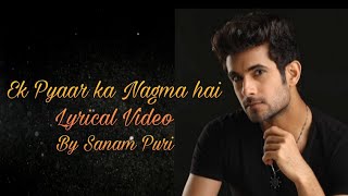 Ek Pyaar ka Nagma hai Lyrical Video || Sanam Puri