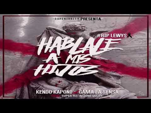 Hablale A Mis Hijos   Kendo Kaponi ft Gama La Sensa