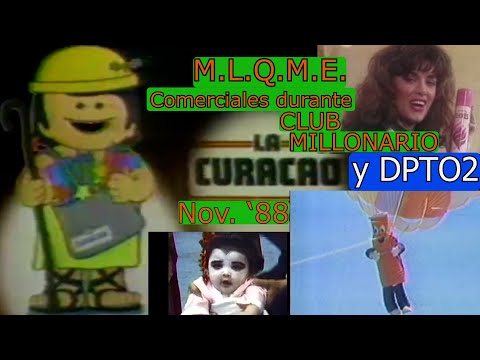 0386 Comerciales Durante Club Millonario, DPTO2 - Canal 2 (20 de Dic. '88) y TCS Matutino (Nov. '88)