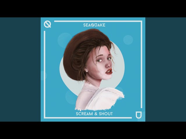 Seaquake – Scream & Shout (Remix Stems)