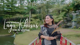 Download lagu Lagu Khusus | Iche Br Ginting | Cipt. Sudarto Sitepu mp3