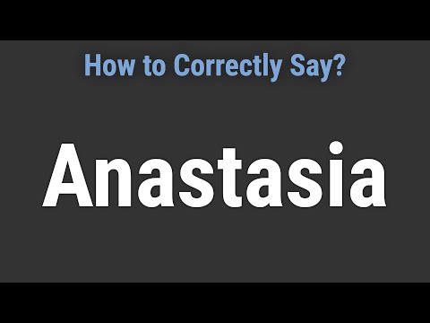 How to Pronounce Name Anastasia (Correctly!)