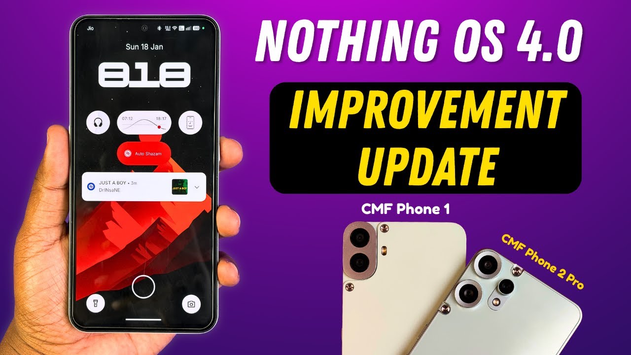 CMF Phone 1 & 2 Pro New Nothing OS 4.0 Update – Improvements & Bug Fixes! 🔥