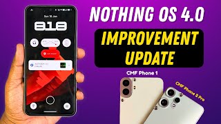 CMF Phone 1 & 2 Pro New Nothing OS 4.0 Update – Improvements & Bug Fixes! 🔥