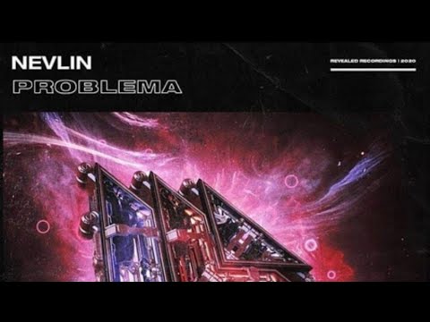 Nevlin - Problema