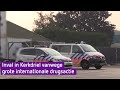 Inval in Kerkdriel vanwege grote internationale drugsactie