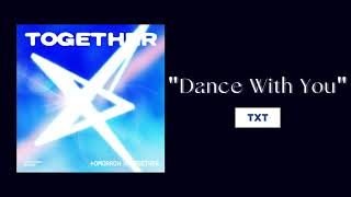 Download lagu TXT - Dance With You ( 1 HOUR ) mp3 Download lagu TXT - Dance With You ( 1 HOUR ) mp3