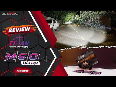 Review đèn trợ sáng Titan Moto M60 Ultra 7500Lux