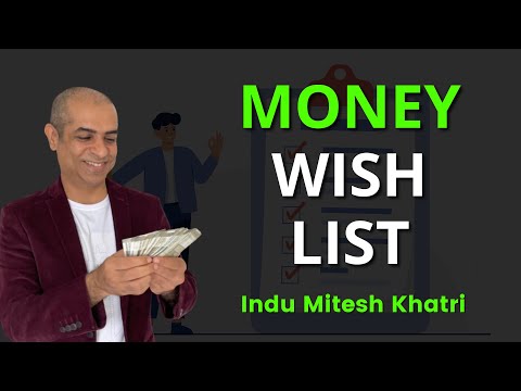 How to Attract Money with a Wish List - Indu & Mitesh Khatri | Law Of Attraction For Money