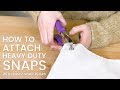 How To Attach Heavy Duty Snaps With Dritz Snap Pliers
