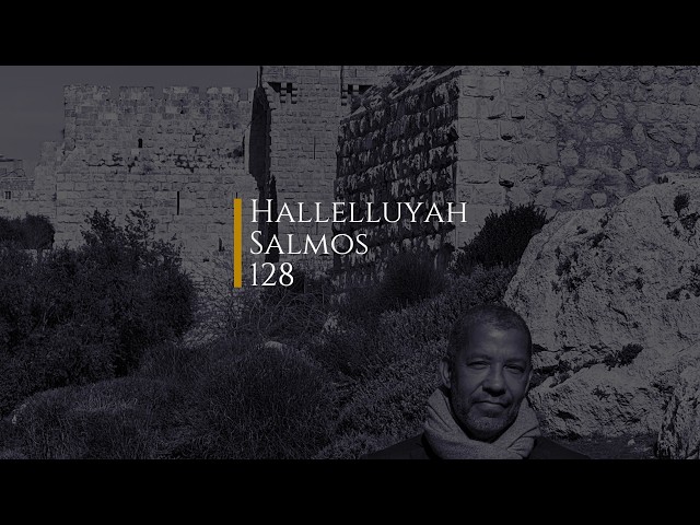 Hallelluyah - Salmos 128 por Miguel Nicolaevsky